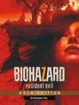 Resident Evil 7: Biohazard - Gold Edition Grotesque Version