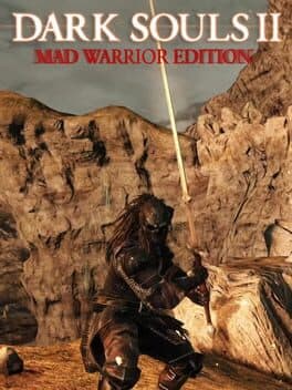 Dark Souls 2: Mad Warrior Edition